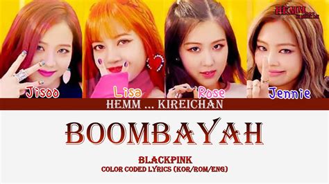 BLACKPINK – BOOMBAYAH (붐바야) (Color Coded .
